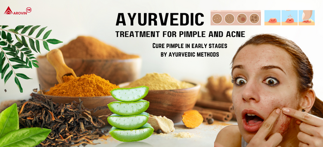 Say Goodbye to Acne: Effective Ayurvedic Method for Treating Pimple and Preventing Scars Naturally